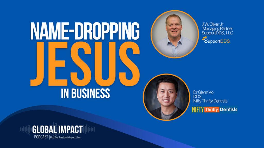Episode 28 | Name-dropping Jesus in business