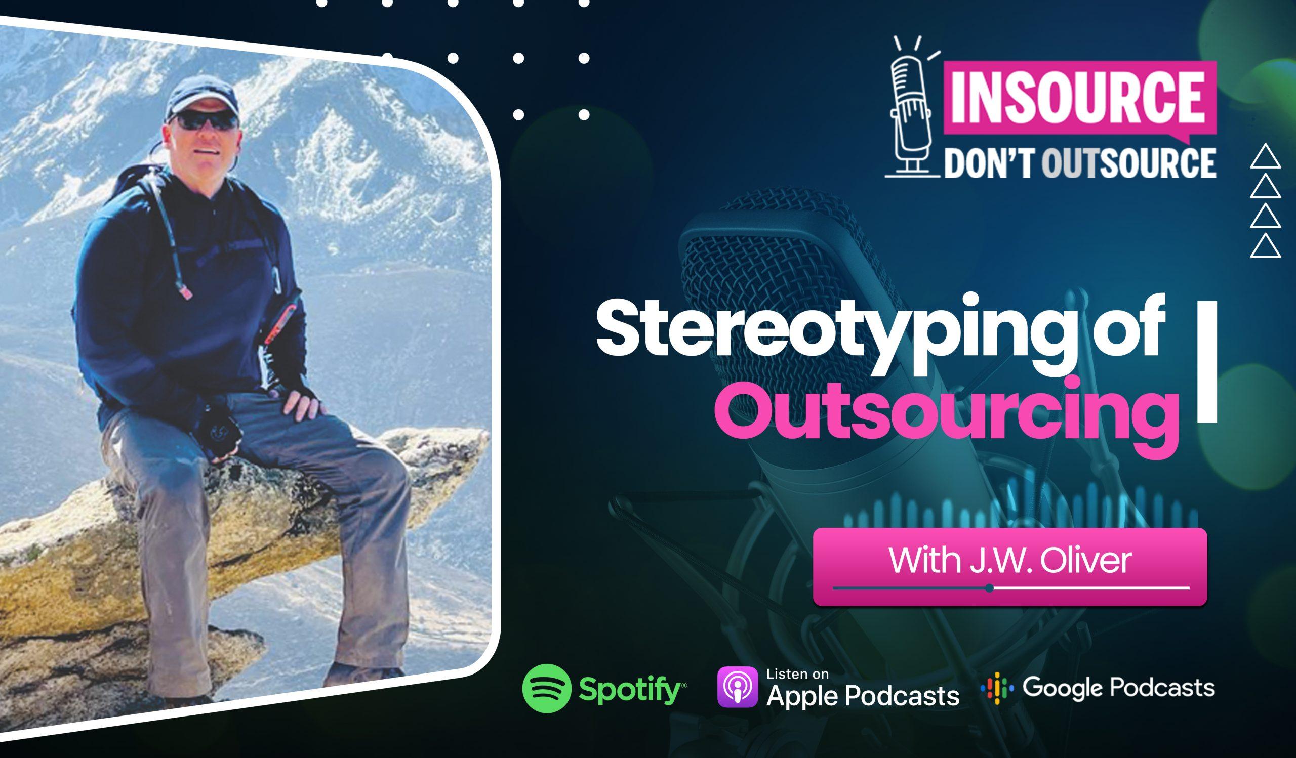 Episode 5 | Stereotyping of Outsourcing