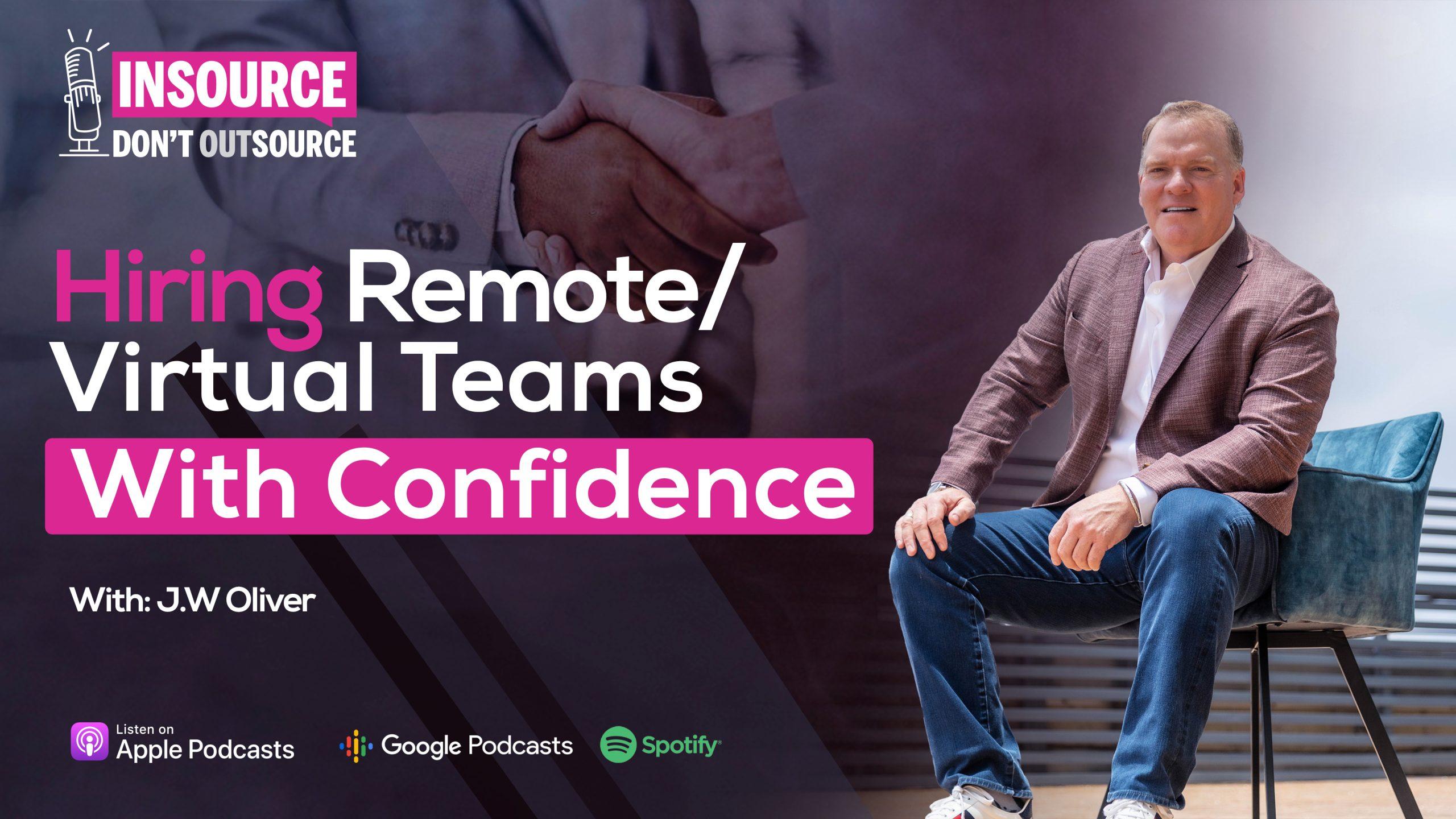 Hiring Remote/Virtual Teams with Confidence