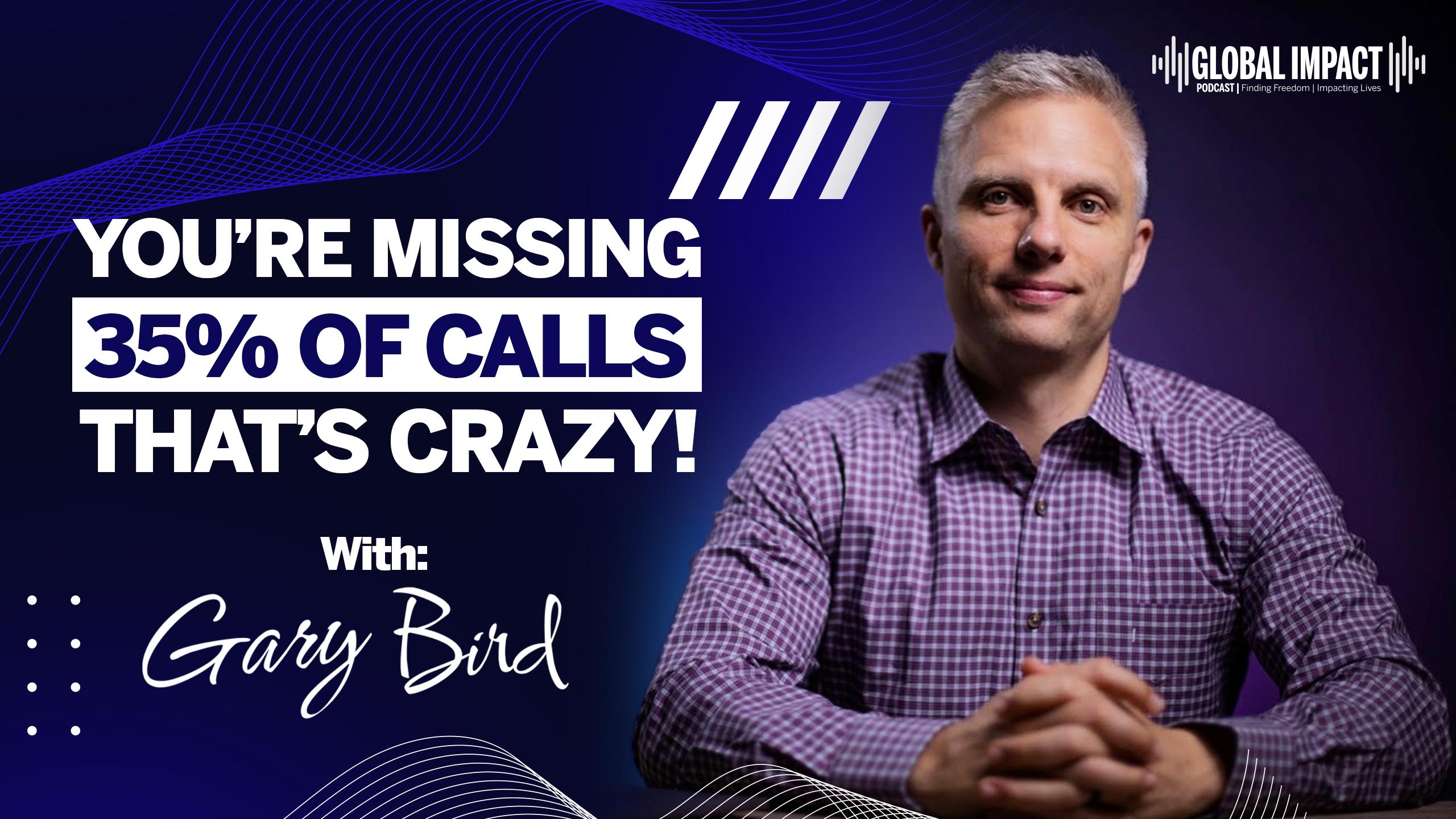 Episode 48 | You are missing 35% of calls. That’s crazy!