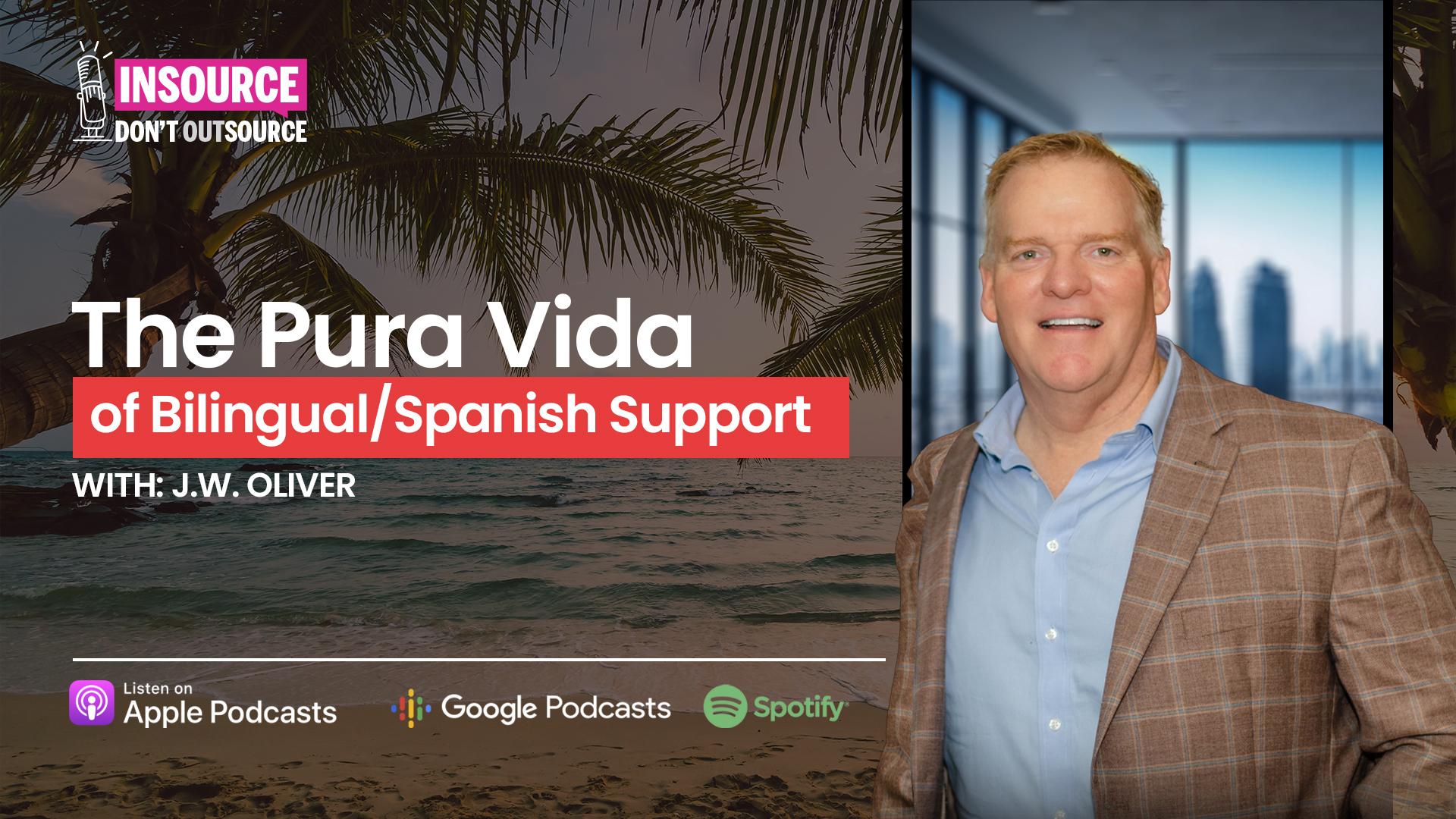 Episode 28 | The Pura Vida of Bilingual/Spanish Support