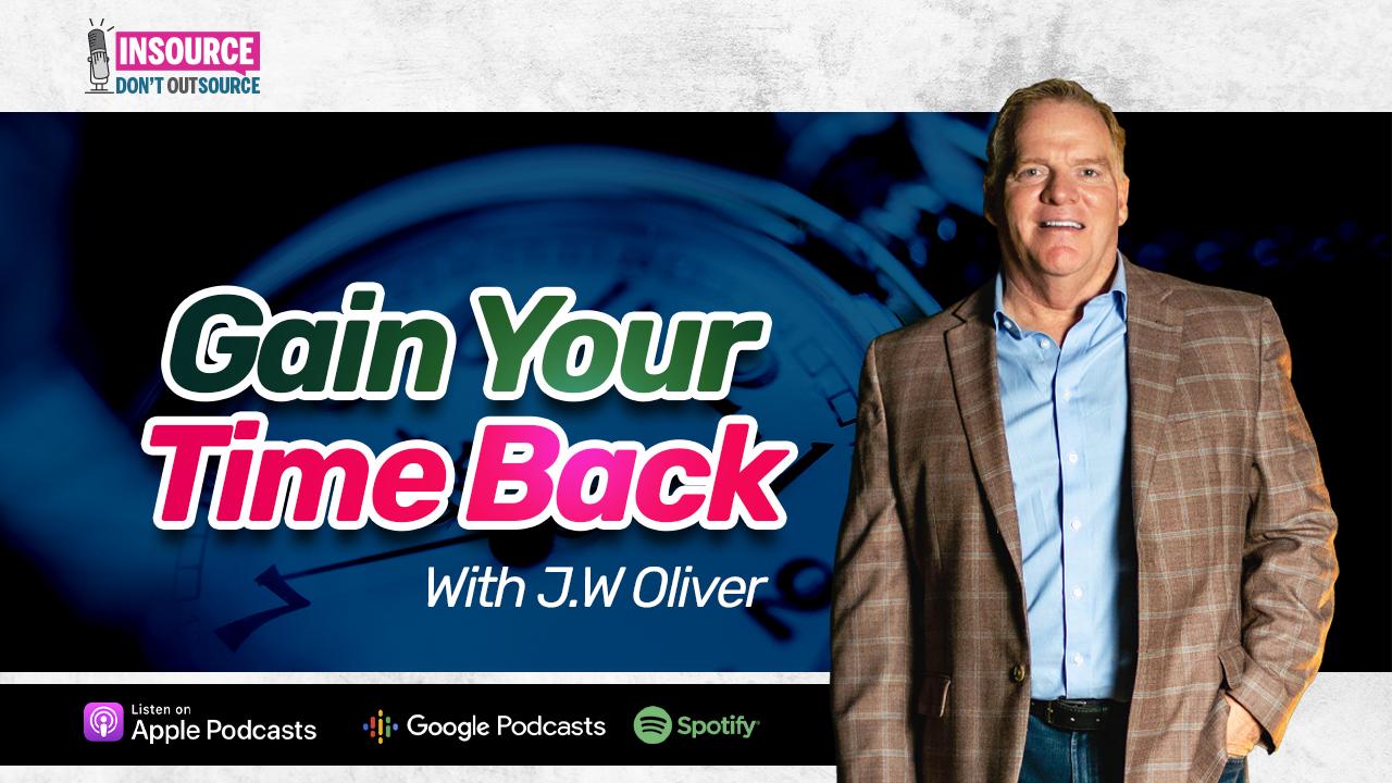 Episode 26 | Gain Your Time Back