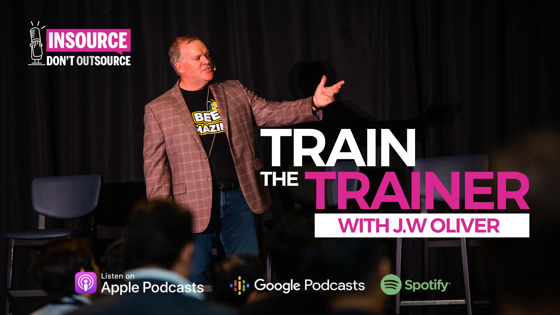 Episode 30 | Train The Trainer