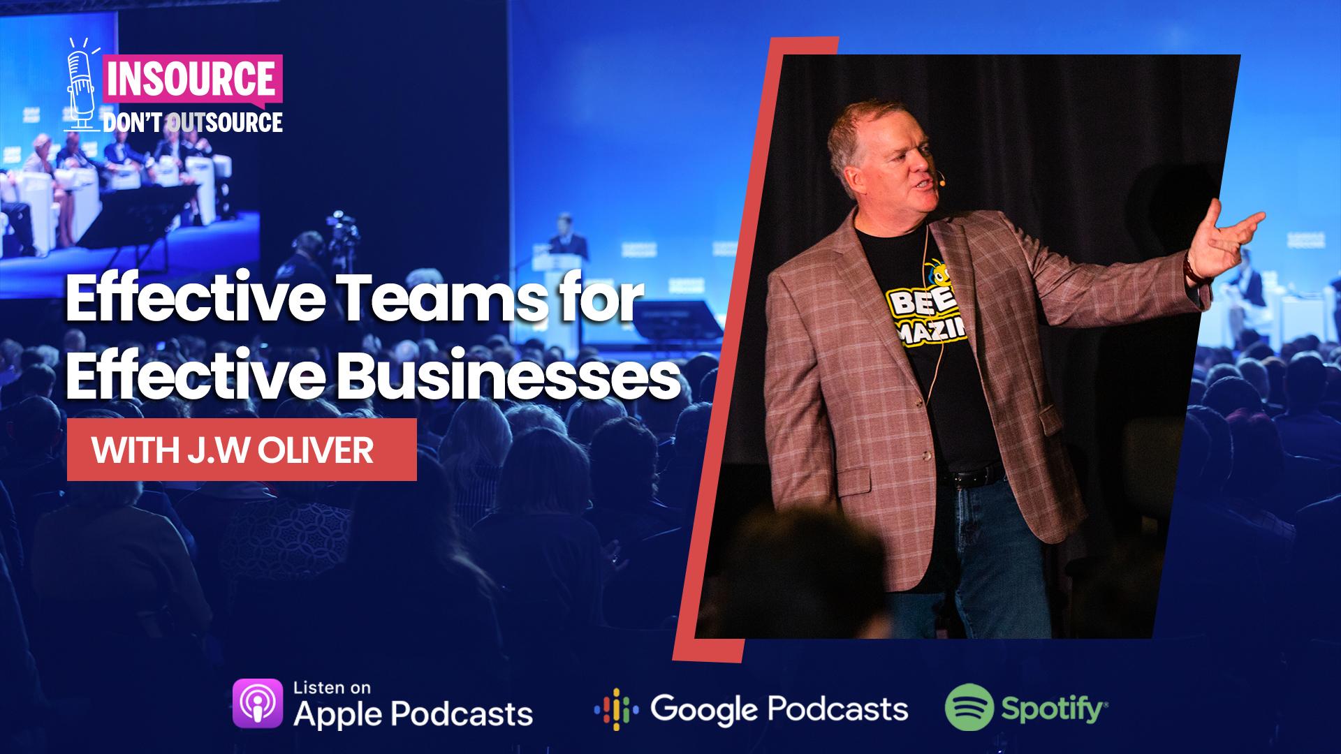 Episode 32 | Effective Teams for Effective Businesses