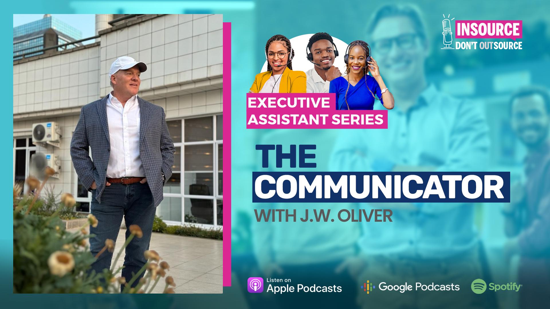 Episode 36 | Executive Assistant Series - The Communicator